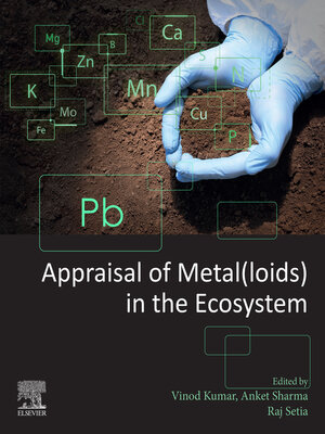 cover image of Appraisal of Metal(loids) in the Ecosystem